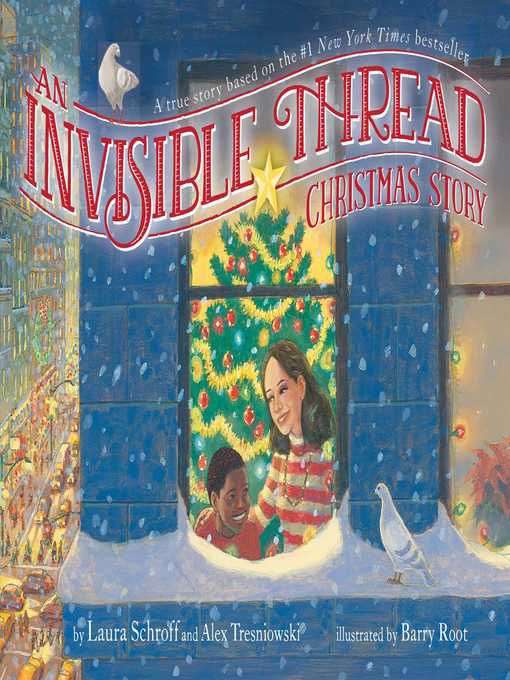 Title details for An Invisible Thread Christmas Story by Laura Schroff - Wait list